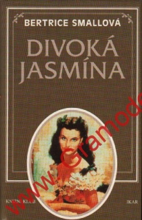 Divoká Jasmína / Bertrice Small, 1997