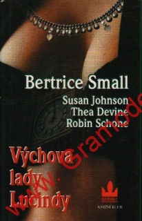 Výchova lady Lucindy / Bertrice Small, 2002