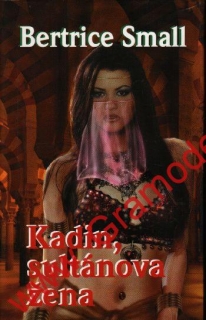 Kadin, sultánova žena / Bertrice Small, 2005