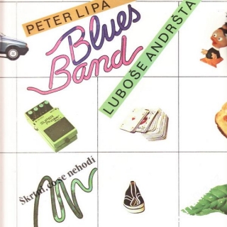 LP Peter Lipa, Škrtni, co se nehodí, Blues Band Liboše Andršta, 1987