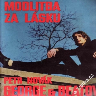 LP Modlitba za lásku, Petr Novák, George a Beatovens, Panton, 1970