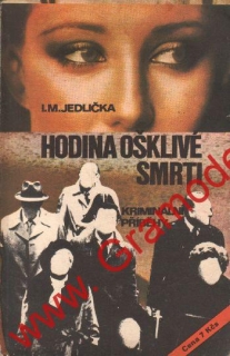 Hodina ošklivé smrti / L.M.Jedlička, 1981