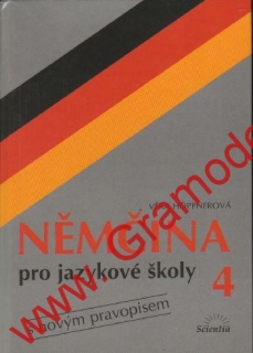 Němčina pro jazykové školy s novým pravopisem 4 / Věra Hoppnerová, 2001