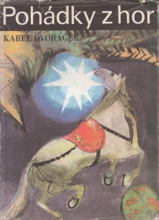 Pohádky z hor / Karel Dvořáček, 1980