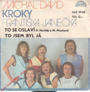SP Michal David, To se oslaví, To jsem byl Já, Kroky, 1984