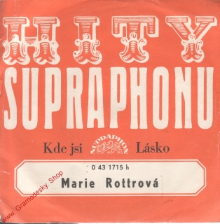 SP Marie Rottrová, Kde jsi, Lásko, 1974, 0 43 1715 H