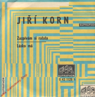 SP Jiří Korn, Zazpívám si ratata, Lásko má, 1971