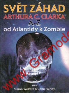 Svět záhad Arthura C. Clarka A - Z od Atlantidy k Zombie, 1994