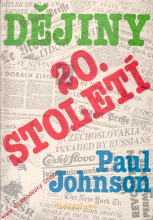 Dějiny 20. století / Paul Johnson, 1991