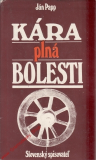 Kára plná bolesti / Ján Papp, 1976, slovensky