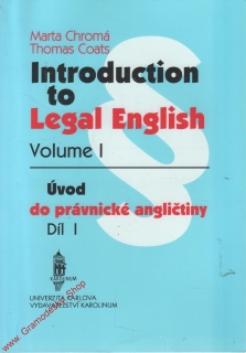 Úvod do právnické angličtiny díl. I. / Marta Chromá, Thomas Coats, 1996