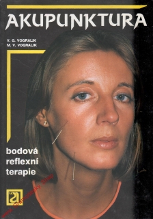 Akupunktura, bodová reflexní terapie / g. Vogralik, 1992
