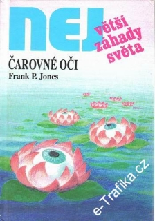 Největší záhady světa / Čarovné oči / Frank P. Jones, 1995