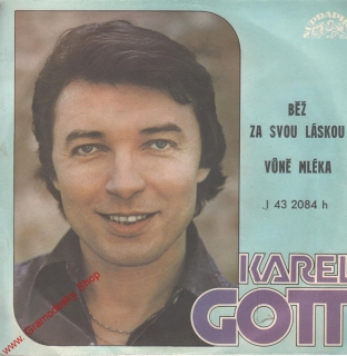 SP Karel Gott, Běž za svou láskou, Vůně lméka, 1977