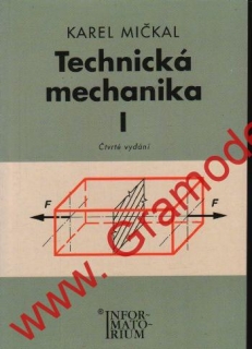 Technická mechanika i. / Karel Mičkal, 2008