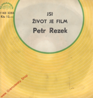 SP Petr Rezek, Jsi, Život je film, 1979