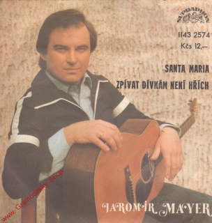 SP Jaromír Mayer, Santa Maria, Zpívat dívkám není hřích, 1982