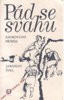 Pád se svahu / Jaroslav Šikl, 1977