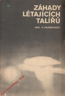 Záhady létajících talířů / Ing. Věnceslav Patrovský, 1969