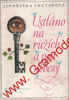 Ustláno na růžích a pod nebesy / Jindřiška Smetanová, 1971