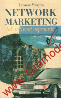 Network marketing, Jak v životě neprohrát / Janusz Szajna, 1996