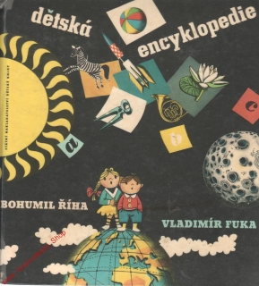 Dětská encyklopedie / Bohumil Říha, il. Jiří Kalousek, 1966