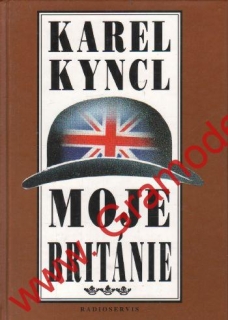 Moje Británie / Karel Kyncl, 1997