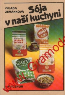 Soja v naší kuchyni / Milada Zemánková, 1989