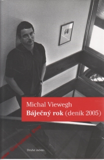 Báječný rok, deník 2005 / Michal Viewegh, 2006