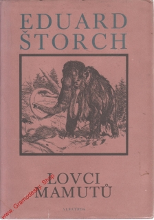 Lovci mamutů / Eduard Štorch, 1986