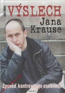 Výslech Jana Krause / Jan Hůla, 2001
