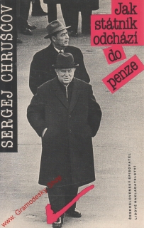 Jak státník odchází do penze / Sergej Chruščov, 1990
