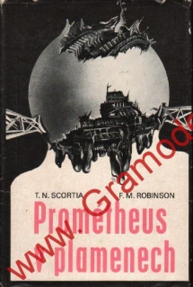 Prométheus v plamenech / T.N. Scortia, F.M.Robinson, 1979