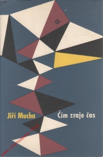 Čím zraje čas / Jiří Mucha, 1958