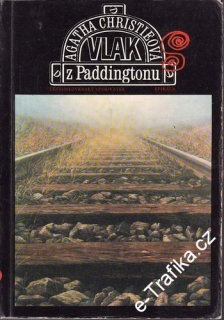 Vlak z Paddingtonu / Agatha Christieová, 1982