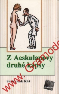 Z Aeskulapovy druhé kapsy / Svatopluk Káš, 2005