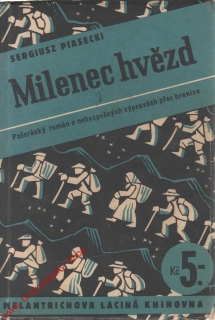 Milenec hvězd / Sergiusz Piasecki, 1938