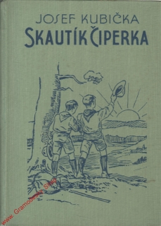 Skautík Čiperka / Josef Kubička, xxxx
