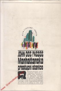 Manhattanská přestupni stanice / John Dos Passos, 1972