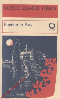 Konec zámku Herm / Eugene le Roy, 1977