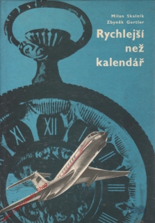Rychlejší než kalendář / Milan Skalník, Zbyněk Gertler, 1969