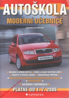 Autoškola, moderní učebnice / Zdeněk Schroter, platné od 2006