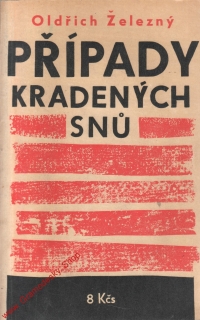 Případy kradených snů / Oldřich Železný, 1965