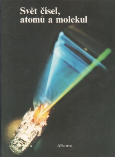 Svět čísel, atomů a molekul / Radost z vědění, 1986