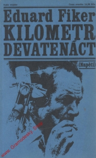 Kilometr devatenáct / Eduard Fiker, 1973