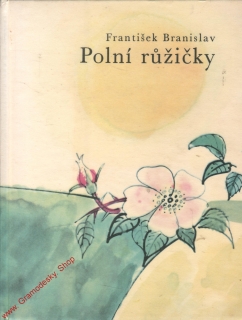 Polní růžičky / František Branislav, 1966