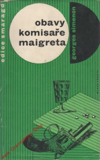 Obavy komisaře Maigreta / Georger Simenon, 1965