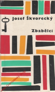 Zbabělci / Josef Škvorecký, 1966