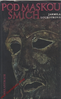 Pod maskou smích / Jarmila Loukotková, 1977