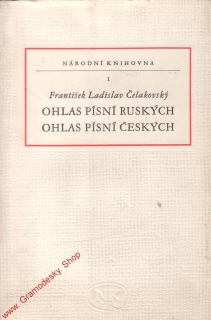 Ohlas písní ruských, Ohlas písní českých / F.L. Čelakovský, 1949